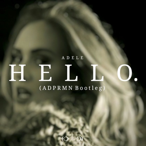 Adele - Hello (Lycvant Bootleg)
