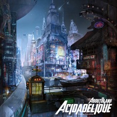 Acidadelique // Digital EP