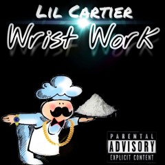 Wrist Work (Prod. Strive Beats)