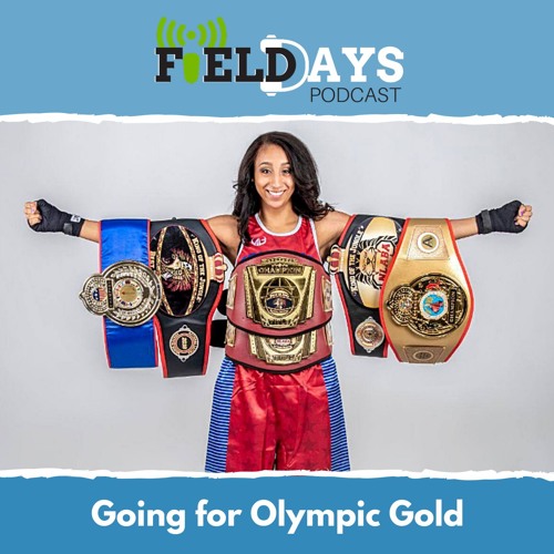 Stream Field Days Podcast Going for Olympic Gold by Field Days