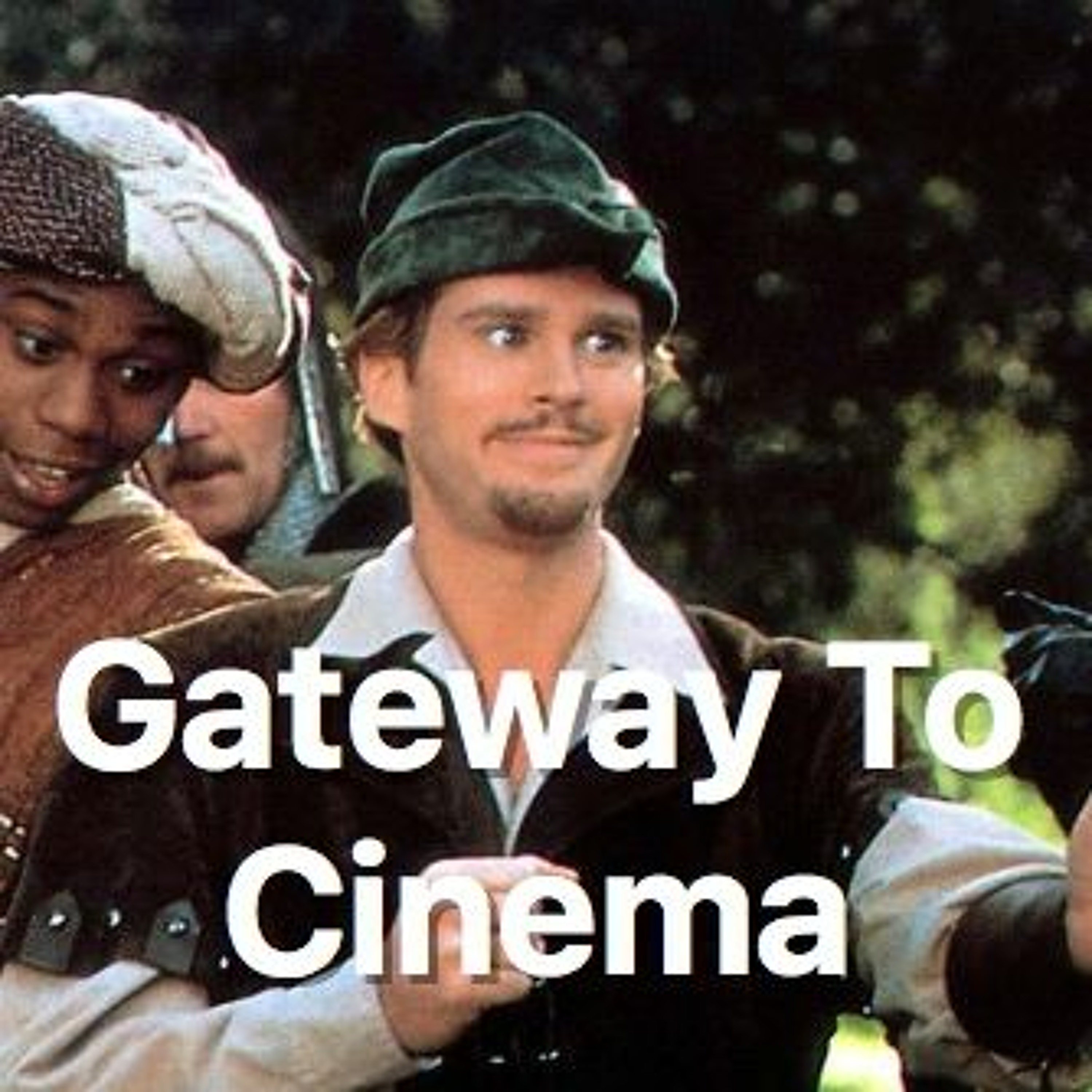 Robin Hood: Men In Tights - Gateway To Cinema episode artwork