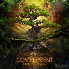 Complement - Promotion Ep " From The Roots " Soon By Katayy Records !!