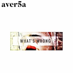 What's Wrong?