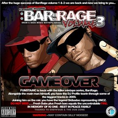 BarRAGE 3 - Game Over - Funsta & Skibadee