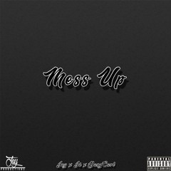 Mess Up Ft. Jd & Yung Curl(prod. Jay™)
