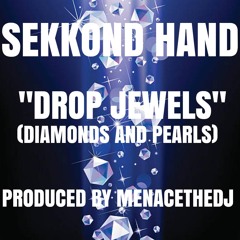 Sekkond Hand - Drop Jewels (Diamonds and Pearls)