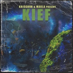 KRISCHVN & Makla - KIEF