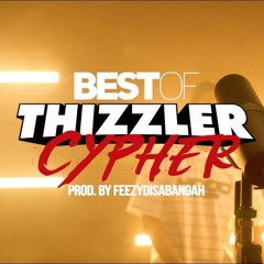 Haiti Babii, D - Lo & Ziggy Best Of Thizzler 2018 Cypher