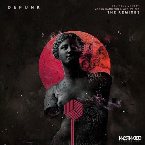 Defunk - Cant Buy Me Feat. Megan Hamilton & Wes Writer (Bugle Bot & Cryztal Grid Remix)