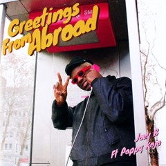 Joey B featuring Pappy Kojo - Greetings From Abroad(Prod.By N O V A)