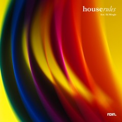 House Rules ft DJ Mingle