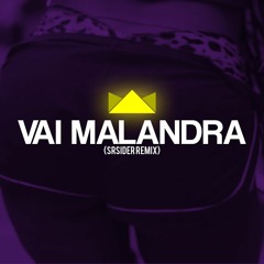 Vai Malandra (SrSider Remix)