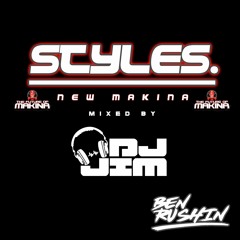 Styles. Vol 3 - New Makina - DJ Jim ft Ben Rushin