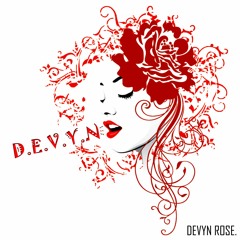 DEVYN+RO$E