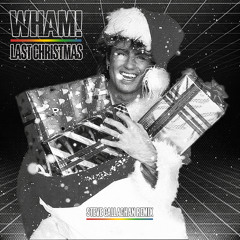 Wham! - Last Christmas [Steve Callaghan Remix] [FREE DOWNLOAD]