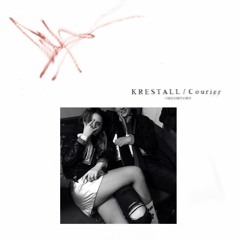 KRESTALL / Courier - Последняя ночь с Хлоей (prod. spvcebreeze, Young Royce)