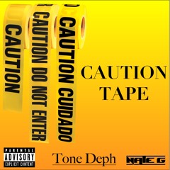 Tone Deph - Caution Tape (prod. Nate G)