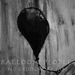 No Ordinary Man - Balloon People (Original Mix)