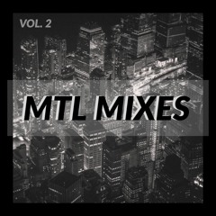 The MTL Mixes - Vol. 2