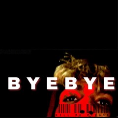 bYE bYE prod(killabeatz)