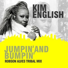 Kim English   Jumpin' And Bumpin' (Robson Alves Tribal Mix)FREE DOWNLOAD