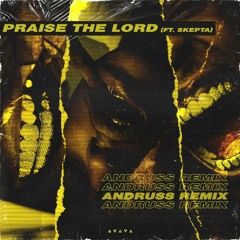 A$AP Rocky Ft. Skepta - Praise The Lord (Andruss Remix)