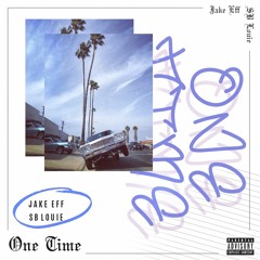 One Time (Prod. SB Louie)