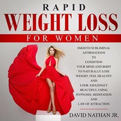 Rapid Weight Loss For Women Smooth Subliminal Affirmations Sample Read