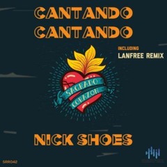 Nick Shoes - Cantando Cantando (DJ MONTEBLACK & Cristian Velazquez Remix)