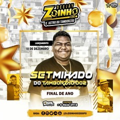 === SET MIXADO DO TAMBORZAO 002 DJ ZOINHO CDD