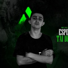 MEGA ESPECIAL TAI DIGITAL(DJ SCHNEIDER SC)
