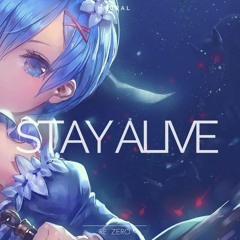 Stay Alive - Emilia (Re:Zero) [Short Ver.] Remix