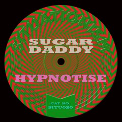 Sugar Daddy - Hypnotise-(Greg Wilson Remix)