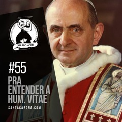 Santa Zuera # 55 - Huamanae Vitae