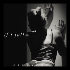 IF I FALL