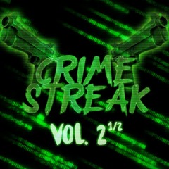 (Unfinished Work In Progress) CRIME STREAK Vol 2 1/2