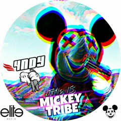 THIS IS MICKEY TRIBE - 4NDY (LIVE SET)