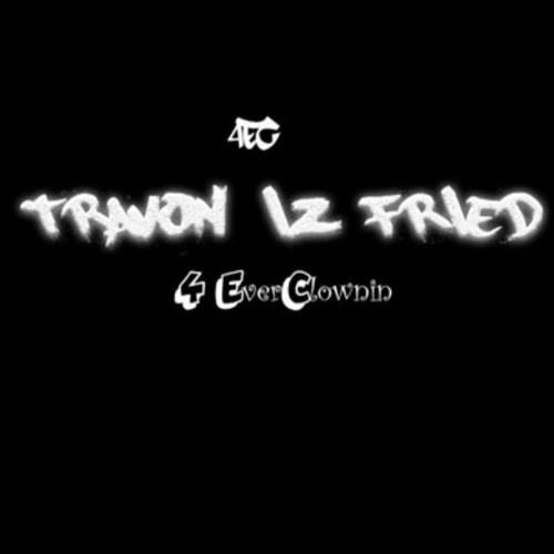Travon Iz Fried - Warnings and Extortions☡ (Prod. By Major Beats) #4EC
