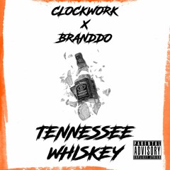 CLOCKWORK X BRANDDO - TN WHISKEY