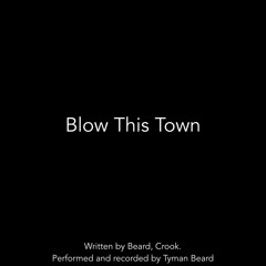 Blow This Town