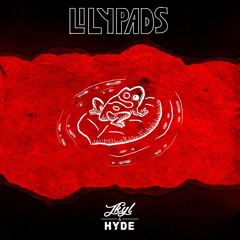 Jkyl & Hyde - Lilypads