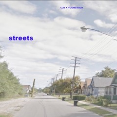 Streets ft. Young Kilo