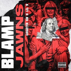 BLAMP JAWNZ Ft. GoGettaKB (Prod. By ChillOutMar)