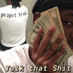 Talk That Shit (Prod. Wheezy & Turbo)