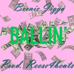 Ballin' (Prod. Reese4Beats)
