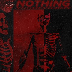 nothing (Prod. CRCL)