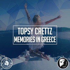 Topsy Crettz - Memories In Greece (Original Mix)