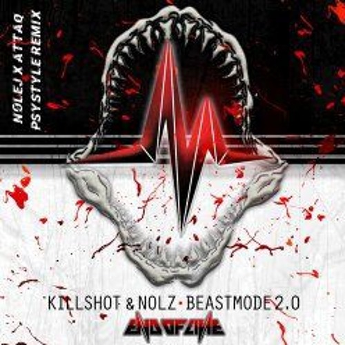Killshot & Nolz - Beastmode 2.0 (ATTAQ Vs. NOLEJ Remix)