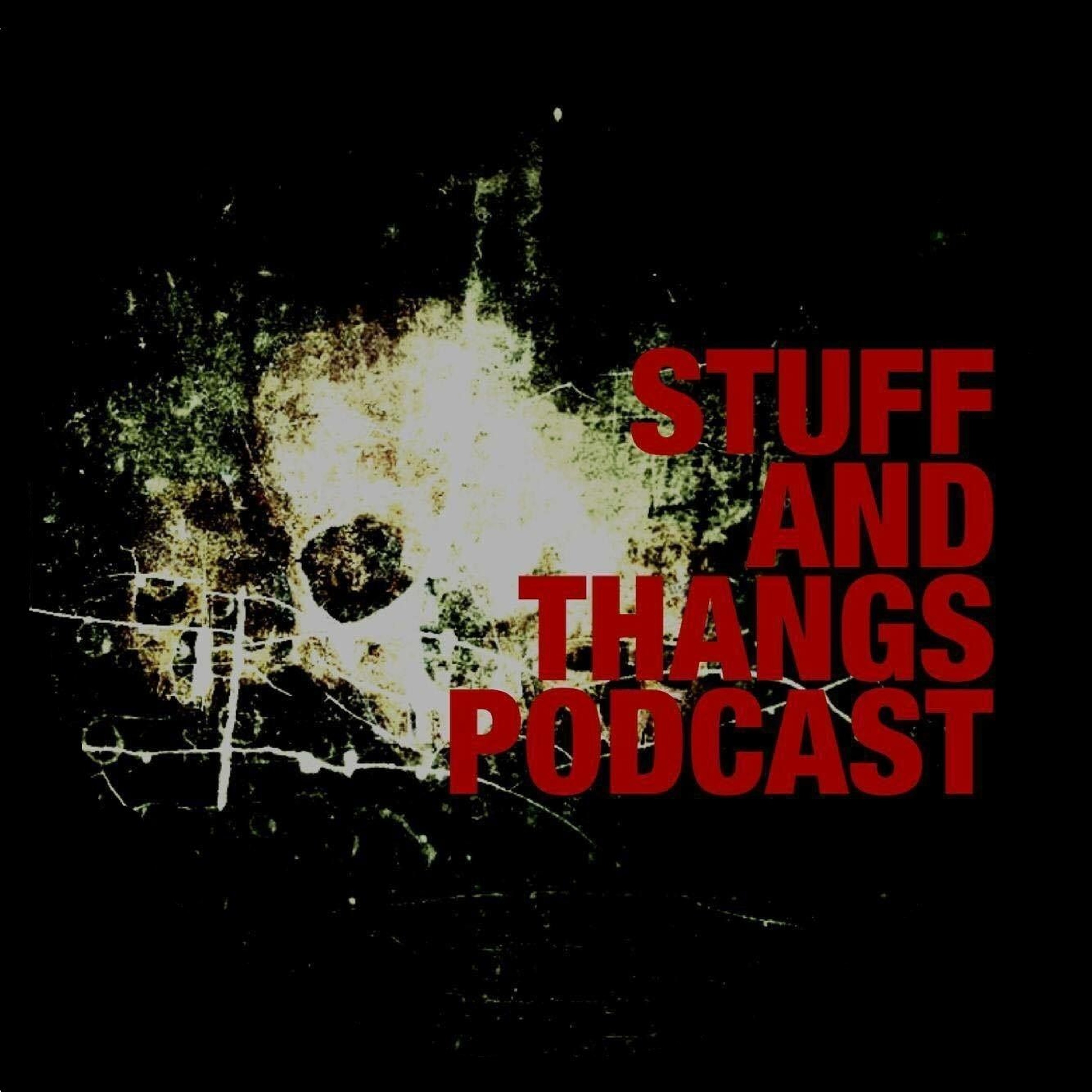 Stuff & Thangs Podcast