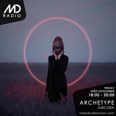 Archetype by Subcora, November '18 / Melodic Distraction